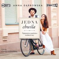 CD MP3 JEDNA CHWILA. Autor: Beata Anna Dąbrowska. SmakLiter.pl Okładka książki CD MP3 JEDNA CHWILA