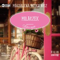 CD MP3 MILACZEK DOBRE MYŚLI TOM 1. Autor: Witkiewicz Magdalena. SmakLiter.pl Okładka książki CD MP3 MILACZEK DOBRE MYŚLI TOM 1
