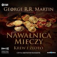CD MP3 NAWAŁNICA MIECZY CZĘŚĆ 2 KREW I ZŁOTO PIEŚŃ LODU I OGNIA TOM 3. Autor: George R.R. Martin. SmakLiter.pl Okładka książki CD MP3 NAWAŁNICA MIECZY CZĘŚĆ 2 KREW I ZŁOTO PIEŚŃ LODU I OGNIA TOM 3