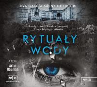 CD MP3 RYTUAŁY WODY. Autor: Eva Garcia Saenz de Urturi. SmakLiter.pl Okładka książki CD MP3 RYTUAŁY WODY