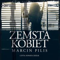 CD MP3 ZEMSTA KOBIET. Autor: Pilis Marcin. SmakLiter.pl Okładka książki CD MP3 ZEMSTA KOBIET
