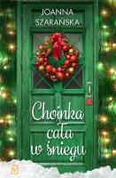 Choinka cała w śniegu. Autor: Joanna Szarańska. SmakLiter.pl Okładka książki Choinka cała w śniegu
