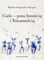 Ciało - poza Innością i Tożsamością. Autor: Rogowska-Stangret Monika. SmakLiter.pl Okładka książki Ciało - poza Innością i Tożsamością