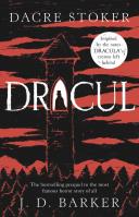Dracul. Autor: Dacre Stoker, Barker J.D.. SmakLiter.pl Okładka książki Dracul