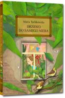 Drzewo do samego nieba. Autor: Maria Terlikowska. SmakLiter.pl Okładka książki Drzewo do samego nieba