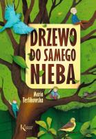 DRZEWO DO SAMEGO NIEBA. Autor: Maria Terlikowska. SmakLiter.pl Okładka książki DRZEWO DO SAMEGO NIEBA