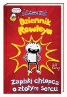 Dziennik Rowleya Zapiski chłopca o złotym sercu. Autor: Jeff Kinney. SmakLiter.pl Okładka książki Dziennik Rowleya Zapiski chłopca o złotym sercu