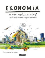 Ekonomia To o czym dorośli Ci nie mówią. Autor: Boguś Janiszewski. SmakLiter.pl Okładka książki Ekonomia To o czym dorośli Ci nie mówią