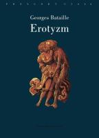 Erotyzm. Autor: Bataille Georges. SmakLiter.pl Okładka książki Erotyzm