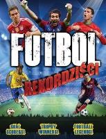 Okładka książki Futbol - Rekordziści
