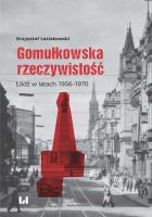 Gomułkowska rzeczywistość. Autor: Lesiakowski Krzysztof. SmakLiter.pl Okładka książki Gomułkowska rzeczywistość