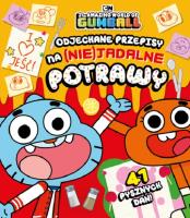 Gumball. Odjechane przepisy na (nie)jadalne potrawy. Autor: Opracowanie zbiorowe. SmakLiter.pl Okładka książki Gumball. Odjechane przepisy na (nie)jadalne potrawy
