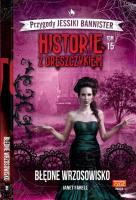 Historie z dreszczykiem J.Bannister 15. Autor: JANET FARELL. SmakLiter.pl Okładka książki Historie z dreszczykiem J.Bannister 15