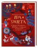 Okładka książki Idą święta! O Bożym Narodzeniu, Mikołaju i tradycjach świątecznych na świecie