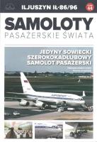 ILJUSZYN IŁ-86/96 SAMOLOTY PASAŻERSKIE ŚWIATA TOM 44. Autor: Opracowanie zbiorowe. SmakLiter.pl Okładka książki ILJUSZYN IŁ-86/96 SAMOLOTY PASAŻERSKIE ŚWIATA TOM 44