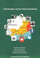 Informacyjny wymiar wojny hybrydowej. Wydawca: Akademia Sztuki Wojennej. SmakLiter.pl Opakowanie Informacyjny wymiar wojny hybrydowej