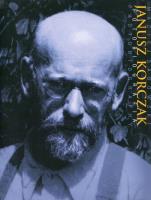 Janusz Korczak. Fotobiografia / Photobiography. Autor: Sadowski Maciej. SmakLiter.pl Okładka książki Janusz Korczak. Fotobiografia / Photobiography
