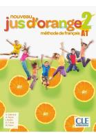 Jus d'orange nouveau 2 A1 podręcznik + DVD ROM. Autor: Adrian Cabrera, Payet Adrien. SmakLiter.pl Okładka książki Jus d'orange nouveau 2 A1 podręcznik + DVD ROM