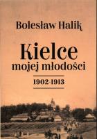 Kielce mojej młodości. Autor: Bolesław Halik. SmakLiter.pl Okładka książki Kielce mojej młodości