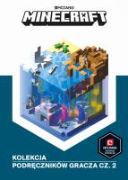 KOLEKCJA PODRĘCZNIKÓW GRACZA CZĘŚĆ 2 MINECRAFT. Autor: Milton Stephanie, Alex Wiltshire, Craig Jelley. SmakLiter.pl Okładka książki KOLEKCJA PODRĘCZNIKÓW GRACZA CZĘŚĆ 2 MINECRAFT