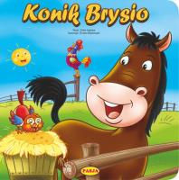 KONIK BRYSIO. Autor: Kaliska Zofia, Ernest Błędowski. SmakLiter.pl Okładka książki KONIK BRYSIO