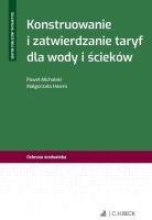 Okładka książki Konstruowanie i zatwierdzanie taryf dla wody...