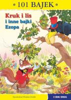 KRUK I LIS 101 BAJEK. Autor: Jean de la Fontaine, Drabik Wiesław. SmakLiter.pl Okładka książki KRUK I LIS 101 BAJEK