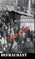 Kryminały przedwojennej W-wy. Defraudant. Autor: Romański Marek. SmakLiter.pl Okładka książki Kryminały przedwojennej W-wy. Defraudant