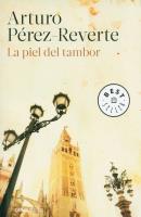 La Piel del tambor. Autor: Perez-Reverte Arturo. SmakLiter.pl Okładka książki La Piel del tambor