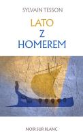 LATO Z HOMEREM. Autor: Sylvain Tesson. SmakLiter.pl Okładka książki LATO Z HOMEREM