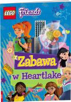 Okładka książki LEGO(R) Friends. Zabawa w Heartlake