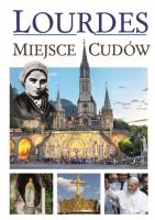 Lourdes - Miejsce cudów. Autor: Joanna Werner. SmakLiter.pl Okładka książki Lourdes - Miejsce cudów