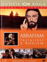 Ludzie Boga. Abraham. Przymierze z Bogiem DVD. Autor: Joseph Sargent. SmakLiter.pl Okładka książki Ludzie Boga. Abraham. Przymierze z Bogiem DVD