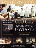 Okładka książki Ludzie Boga. Pod płaszczem gwiazd DVD + książka
