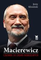 Okładka książki Macierewicz. Człowiek do zadań niemożliwych
