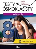 Okładka książki MATEMATYKA TESTY ÓSMOKLASISTY