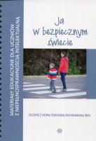 Materiały edukacyjne... - Ja w bezpiecznym świecie. Autor: Święcicka Ewa. SmakLiter.pl Okładka książki Materiały edukacyjne... - Ja w bezpiecznym świecie