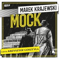 Mock - audiobook. Autor: Marek Krajewski. SmakLiter.pl Okładka książki Mock - audiobook