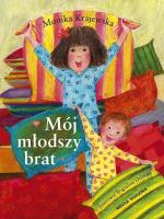 Okładka książki Mój młodszy brat - Monika Krajewska