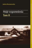 Moje wspomnienia tom 2. Autor: Romanowska Janina. SmakLiter.pl Okładka książki Moje wspomnienia tom 2