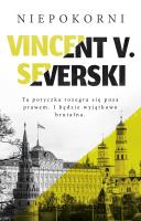Niepokorni. Autor: Vincent V. Severski. SmakLiter.pl Okładka książki Niepokorni