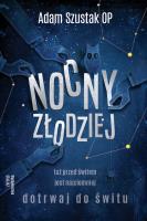 Nocny złodziej. Autor: Adam Szustak OP. SmakLiter.pl Okładka książki Nocny złodziej