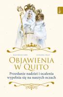 Objawienia w Quito. Autor: Małgorzata Pabis o. Luigi Galgani, Graczyk Agnieszka. SmakLiter.pl Okładka książki Objawienia w Quito