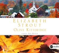 Olive Kitteridge - Audiobook. Autor: Strout Elizabeth. SmakLiter.pl Okładka książki Olive Kitteridge - Audiobook