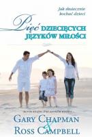 Pięć dziecięcych języków miłości TW. Autor: Gary Chapman. SmakLiter.pl Okładka książki Pięć dziecięcych języków miłości TW