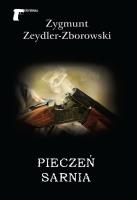 PIECZEŃ SARNIA. Autor: Zeydler-Zborowski Zygmunt. SmakLiter.pl Okładka książki PIECZEŃ SARNIA