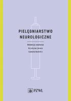 Okładka książki Pielęgniarstwo neurologiczne