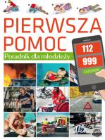PIERWSZA POMOC PORADNIK DLA MŁODZIEŻY. Autor: Ulanowski K.. SmakLiter.pl Okładka książki PIERWSZA POMOC PORADNIK DLA MŁODZIEŻY