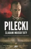 Pilecki Śladami mojego taty. Autor: Mirosław Krzyszkowski, Bogdan Wasztyl. SmakLiter.pl Okładka książki Pilecki Śladami mojego taty
