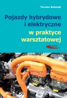 Pojazdy hybrydowe i elektryczne w praktyce warsztatowej. Autor: Schmidt Torsten. SmakLiter.pl Okładka książki Pojazdy hybrydowe i elektryczne w praktyce warsztatowej